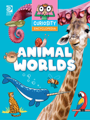 cover image of Curiosity Encyclopeida: Animal Worlds